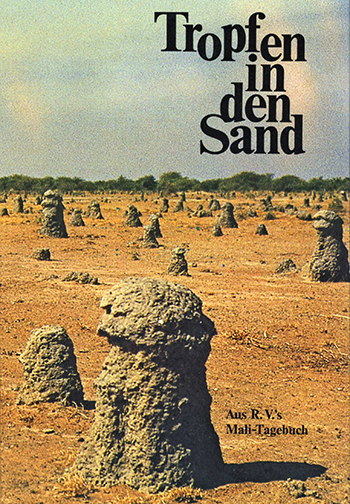 Tropfen in den Sand - Mali-Tagebuch